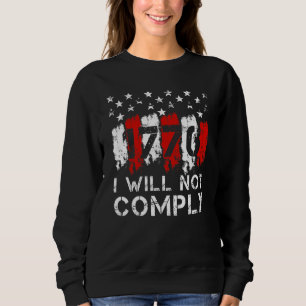 Medizinische Freiheit Ich werde keine Mandate gege Sweatshirt