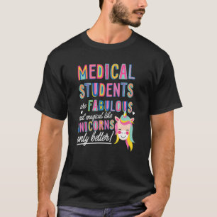 Medizinische Schüler sind fabelhaft magisch wie Un T-Shirt
