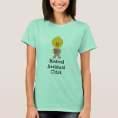 Medizinischer Assistant Chick T - Shirt (Vorderseite)