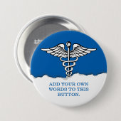 Medizinischer Caduceus-Gewohnheits-Text Button (Vorne & Hinten)