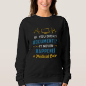 Medizinischer Code, wenn Sie den Code nicht dokume Sweatshirt (Vorderseite)