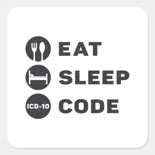 Medizinischer Coder isst Sleep Code ICD Coding Pro Quadratischer Aufkleber (Vorderseite)