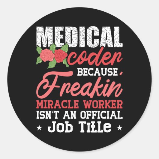 Medizinischer Coder wegen Freakin Assistant ICD Co Runder Aufkleber (Vorderseite)