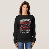 Medizinischer Coder wegen Freakin Assistant ICD Co Sweatshirt (Vorne ganz)