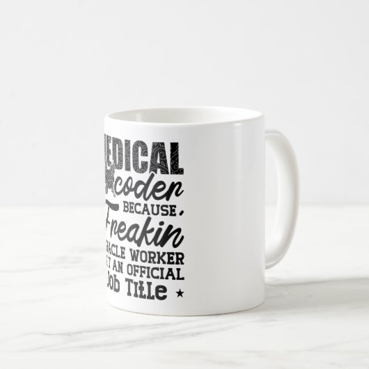 Medizinischer Coder, weil Freakin ICD-Coding Assis Kaffeetasse (VorderseiteRechts)