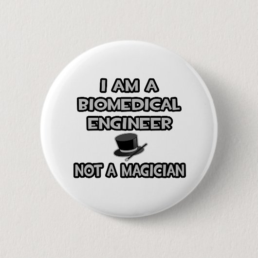Medizinischer Ingenieur ... Nicht ein Magier Button (Vorderseite)