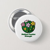 Medizinischer Praxismanager blüht Button (Vorne & Hinten)
