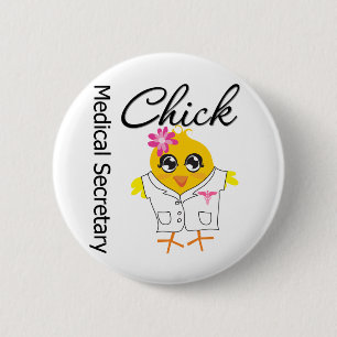 Medizinischer Sekretär Chick Button