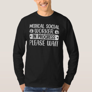Medizinischer Sozialarbeiter in Ausbildung Beruf B T-Shirt