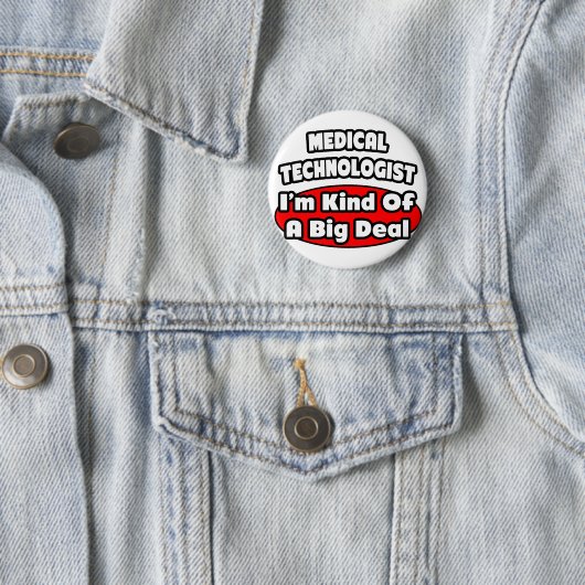 Medizinischer Technologe...Big Deal Button (Beispiel)