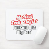 Medizinischer Technologe... ein großer Deal Mousepad (Mit Mouse)