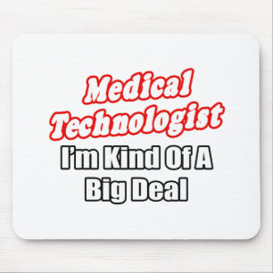 Medizinischer Technologe... ein großer Deal Mousepad