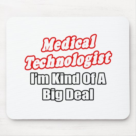 Medizinischer Technologe... ein großer Deal Mousepad (Vorne)