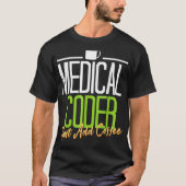 Medizinisches Coder Shirt Medizinischer Coder einf (Vorderseite)