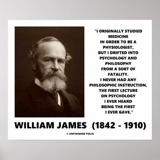 Medizinpsychologie Philosophie William James Quote Poster (Vorne)