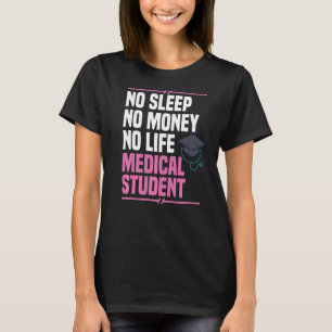 Medizinstudent Student Med Bildung Gradua T-Shirt