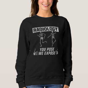 Medizintechniker Radiologe Röntgenforscherin Sweatshirt