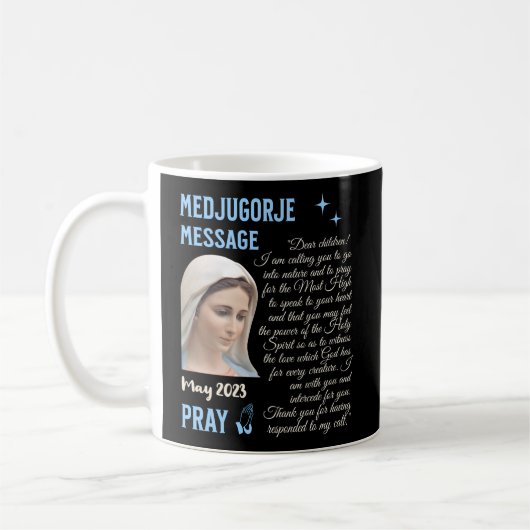 Medjugorje Botschaft 25 Mai 2023 geht in die Natur Kaffeetasse (Links)