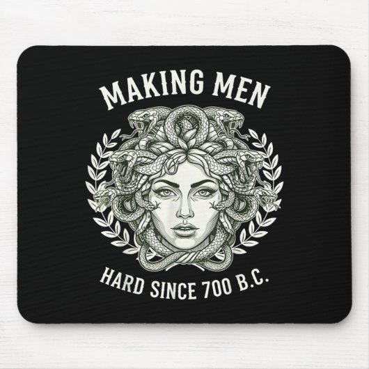 Medusa Making Men Hard Since 700 Bc Greek Funny Fe Mousepad (Vorne)