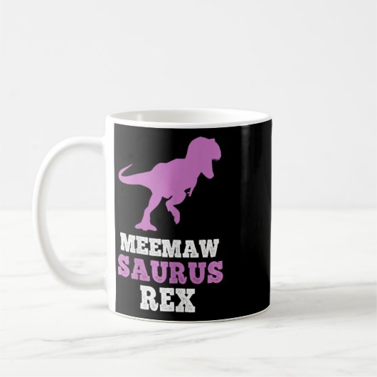 Meemaw-saurus Rex Dino Dinosaur Meemawsaurus Funny Kaffeetasse (Links)