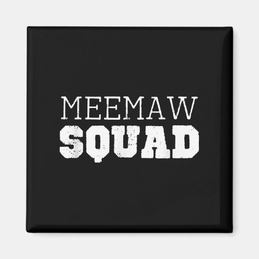 Meemaw Squad Cool Funny Mee-maw Magnet (Vorne)