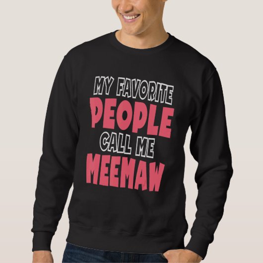 Meemaw Sweatshirt (Vorderseite)