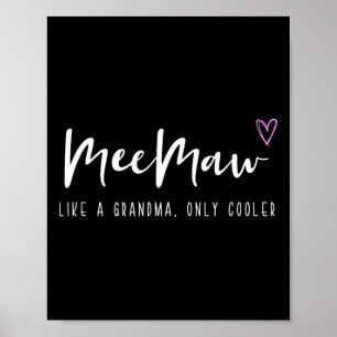 Meemaw wie eine Oma nur Cooler Mutter Tag Mee Poster