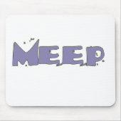Meep Ihr Mousepad (Vorne)