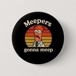 Meepers  gonna meep button