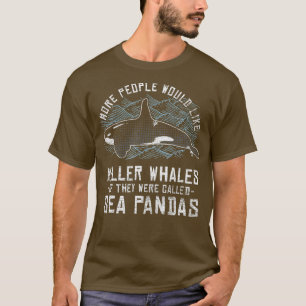 Meer Panda Orca Tierliebhaber Schwertwal T-Shirt