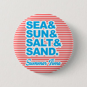 Meer und Sonne, Salz und Sand Sommerzeit, Streifen Button