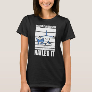 Meeresbiologe nagelte es Hammerhead Shark Ocean T-Shirt