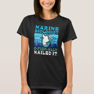 Meeresbiologe oder Fischfisch nagelte ihn als Meer T-Shirt