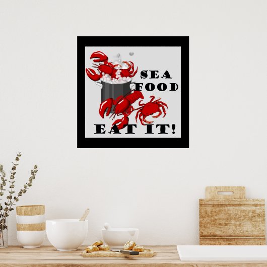 Meeresfrüchte essen es! Poster (Küche)