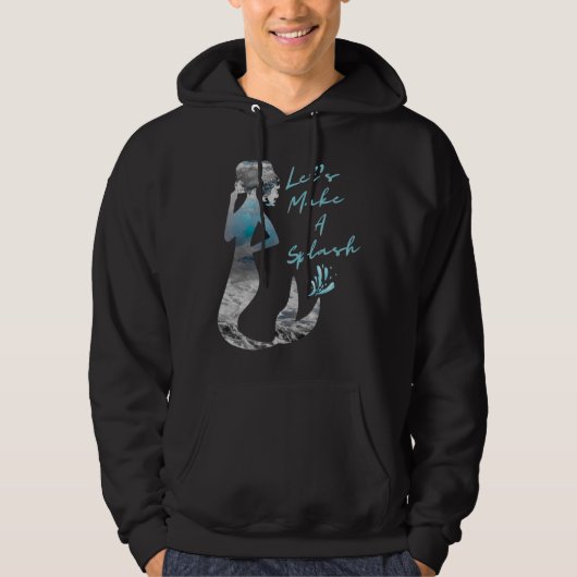 Meerjungfrau Lasst uns einen Schlag machen Hoodie (Vorderseite)