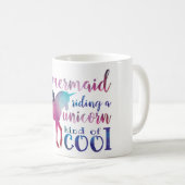 Meerjungfrau-Reitunicorn-buntes cooles Zitat Kaffeetasse (VorderseiteRechts)