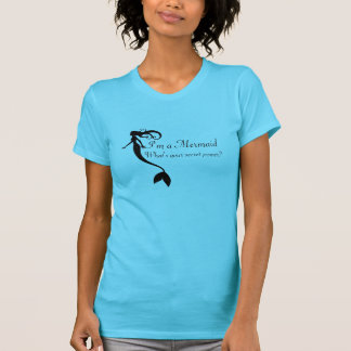 Meerjungfrau-Shirt -- Geheimer Power T-Shirt