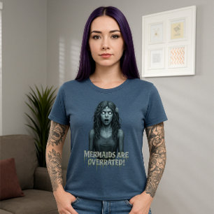 Meerjungfrauen werden überbewertet   Siren Edition T-Shirt