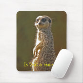 Meerkat Mousepad c (Mit Mouse)