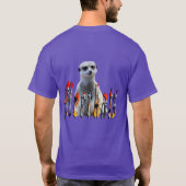 "Meerkats: Stehend stolz hinter dem Namen" T-Shirt (Rückseite)