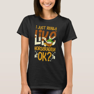 Meerrettichsauce Creme Pflanzenrezept Wurzel Frisc T-Shirt