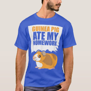 Meerschweinchen hat meine Hausaufgaben gefressen M T-Shirt