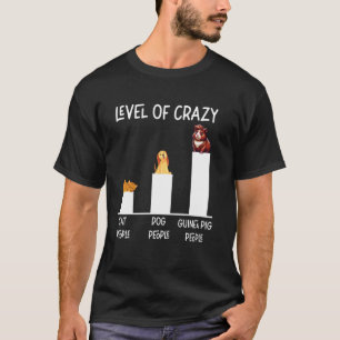 Meerschweinchen-Level von verrückten Katzenmensche T-Shirt