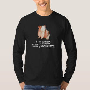 Meerschweinchen Live Weird Fake Dein Tod Aquarell T-Shirt