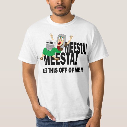 MEESTA MEESTA! T-Shirt (Vorderseite)