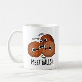 Meet Balls Funny Social Meatball Pun Kaffeetasse (Links)