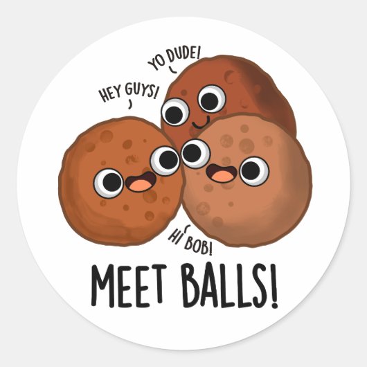 Meet Balls Funny Social Meatball Pun Runder Aufkleber (Vorderseite)
