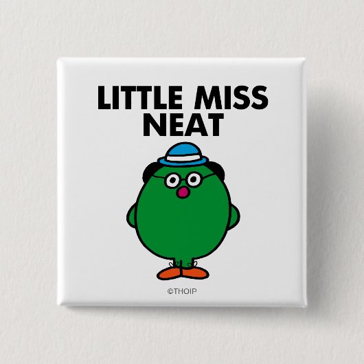 Meet Little Miss Neat Button (Vorderseite)