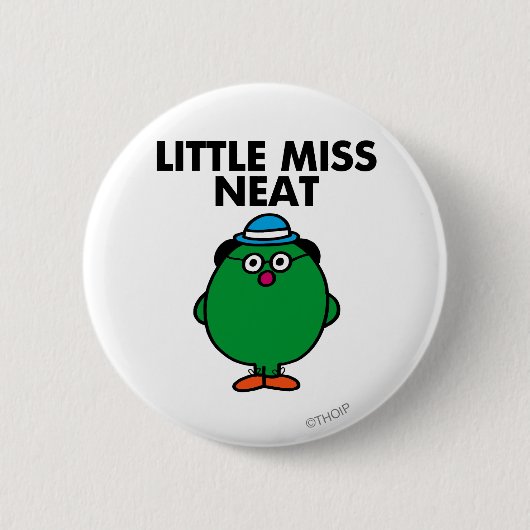 Meet Little Miss Neat Button (Vorderseite)