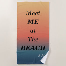 Meet Me At The Beach Summer Beach Sunrise Color Strandtuch